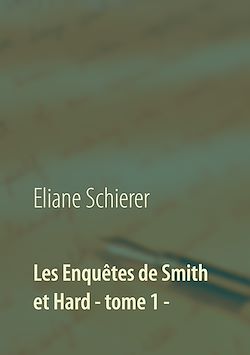 Télécharger le livre :  Les Enquêtes de Smith et Hard - tome 1 -