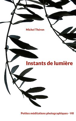 Télécharger le livre :  Instants de lumière