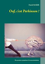 Télécharger le livre :  Ouf, c'est Parkinson !
