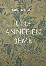 Télécharger le livre :  Une année en 3ème