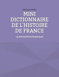 Télécharger le livre :  Mini dictionnaire de l'Histoire de France