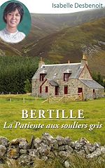 Télécharger le livre :  Bertille La Patiente aux souliers gris