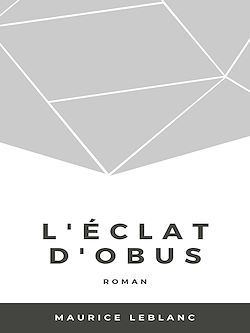 Télécharger le livre :  L'Éclat d'obus