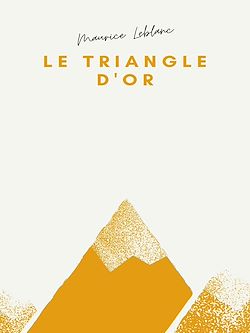 Télécharger le livre :  Le Triangle d'or