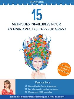 Télécharger le livre :  15 méthodes infaillibles pour en finir avec les cheveux gras