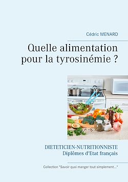 Télécharger le livre :  Quelle alimentation pour la tyrosinémie ?