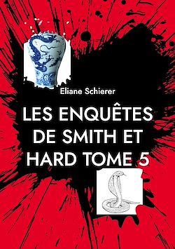 Télécharger le livre :  Les Enquêtes de Smith et Hard
