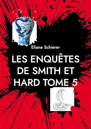 Téléchargez le livre :  Les Enquêtes de Smith et Hard