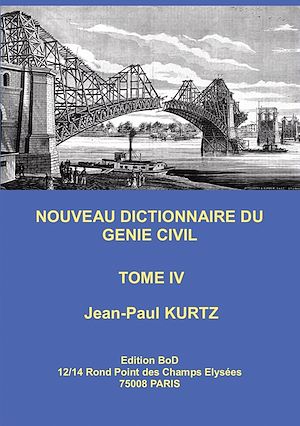 Téléchargez le livre :  Nouveau Dictionnaire du Génie Civil
