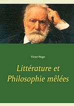Télécharger le livre :  Littérature et Philosophie mêlées