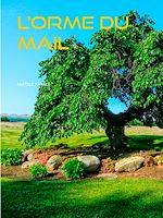 Télécharger le livre :  L'ORME DU MAIL