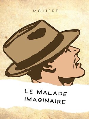 Download the eBook: Le Malade imaginaire