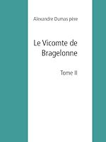 Télécharger le livre :  Le Vicomte de Bragelonne