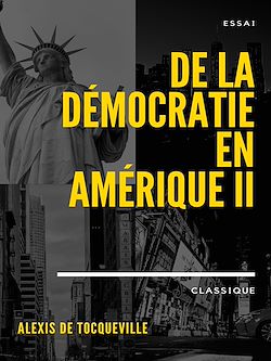 Télécharger le livre :  De la démocratie en Amérique II