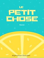 Télécharger le livre :  Le Petit Chose