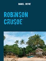Télécharger le livre :  Robinson Crusoe