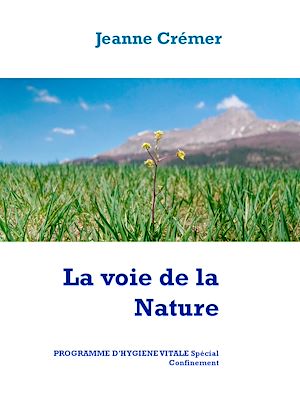 Téléchargez le livre :  La voie de la Nature