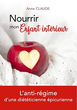 Téléchargez le livre :  Nourrir mon Enfant intérieur