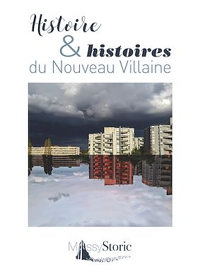 Téléchargez le livre :  Histoire & histoires du Nouveau Villaine