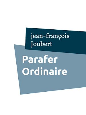Téléchargez le livre :  Parafer Ordinaire