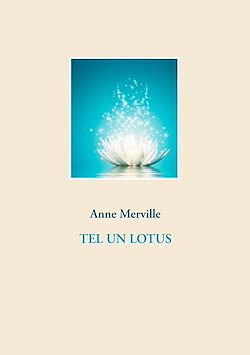 Télécharger le livre :  Tel un lotus