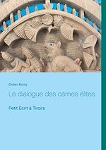 Télécharger le livre :  Le dialogue des carnes élites