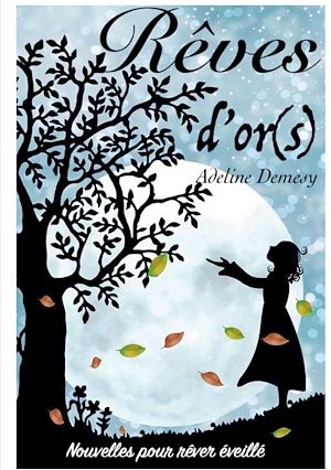 Download the eBook: Rêves d'or(s)