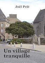 Télécharger le livre :  Un village tranquille