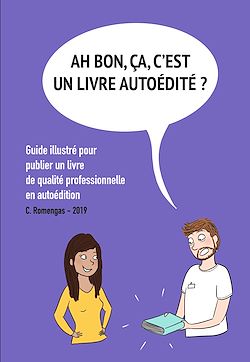 Télécharger le livre :  Ah bon, ÇA, c'est un livre autoédité ?