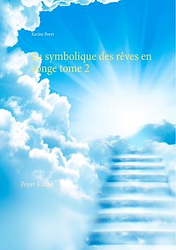 Télécharger le livre :  La symbolique des rêves en songe tome 2