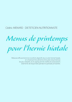 Télécharger le livre :  Menus de printemps pour l'hernie hiatale