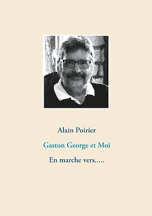 Téléchargez le livre :  Gaston George et Moi