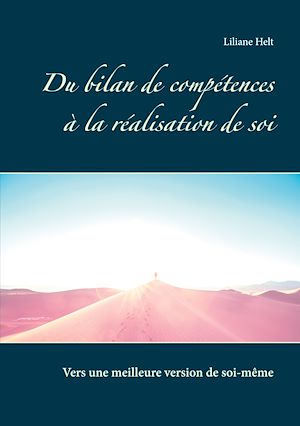 Téléchargez le livre :  Du bilan de compétences à la réalisation de soi
