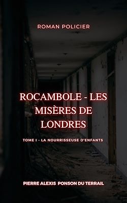 Télécharger le livre :  Rocambole - Les Misères de Londres