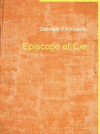 Téléchargez le livre :  Episcopo et Cie