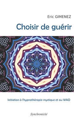 Télécharger le livre :  Choisir de guérir