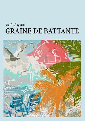 Téléchargez le livre :  Graine de battante