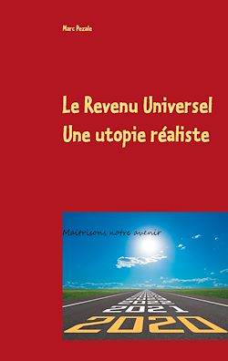Télécharger le livre :  Le Revenu Universel, une utopie réaliste