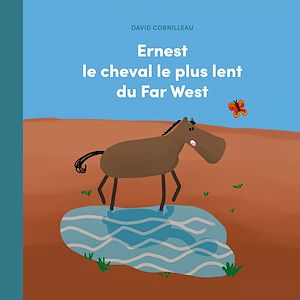 Download the eBook: Ernest le cheval le plus lent du Far West