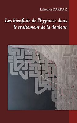Télécharger le livre :  Les bienfaits de l'hypnose dans le traitement de la douleur