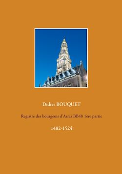 Télécharger le livre :  Registre des bourgeois d'Arras BB48 1ère partie