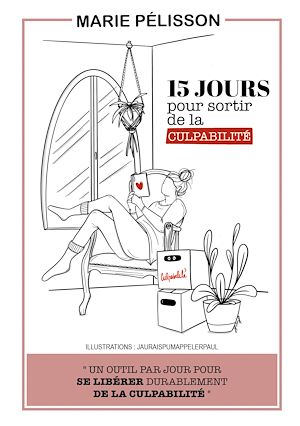 Téléchargez le livre :  15 jours pour sortir de la culpabilité