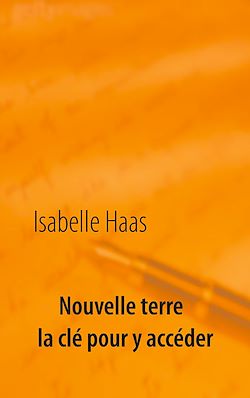 Télécharger le livre :  Nouvelle terre la clé pour y accéder