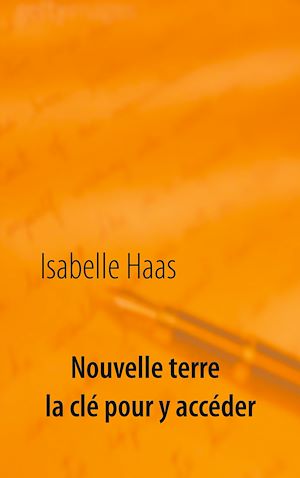 Téléchargez le livre :  Nouvelle terre la clé pour y accéder