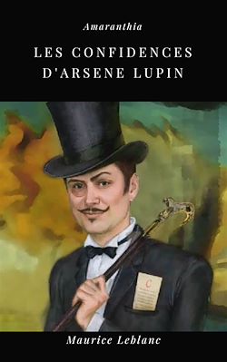 Télécharger le livre :  Les Confidences d'Arsène Lupin
