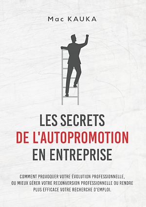 Download the eBook: LES SECRETS DE L'AUTOPROMOTION EN ENTREPRISE