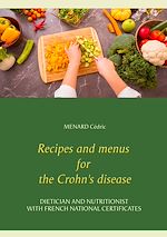 Télécharger le livre :  Recipes and menus for the Crohn's disease