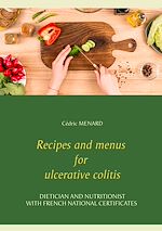 Télécharger le livre :  Recipes and menus for ulcerative colitis