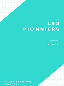 Télécharger le livre :  Les Pionniers