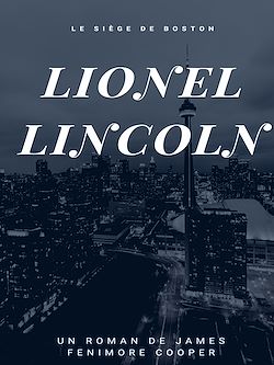 Télécharger le livre :  Lionel Lincoln
